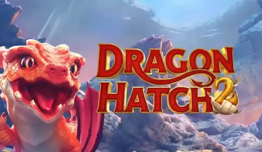 Rainha Dragon Hatch HUBET
